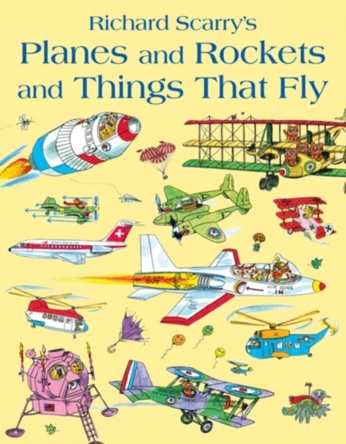 Planes and Rockets and Things That Fly-9780007432868