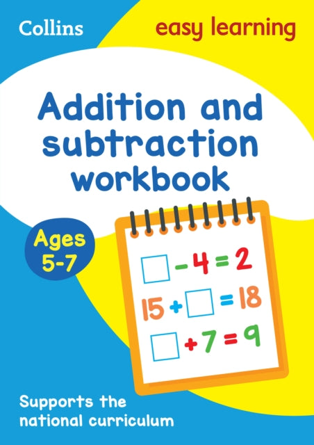 Addition and Subtraction Workbook Ages 5-7 : Ideal for Home Learning-9780008134297