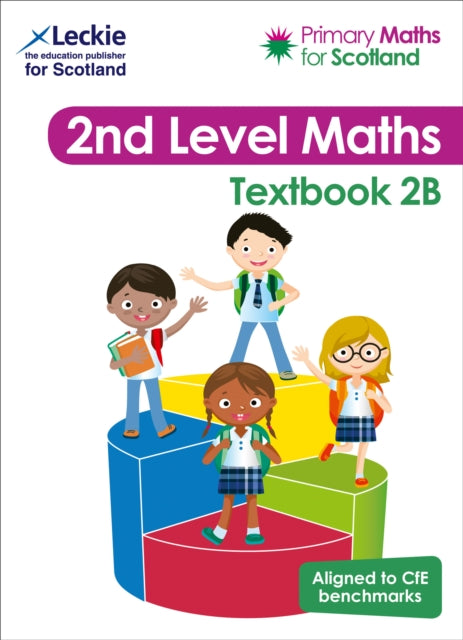 Textbook 2B : For Curriculum for Excellence Primary Maths-9780008313999