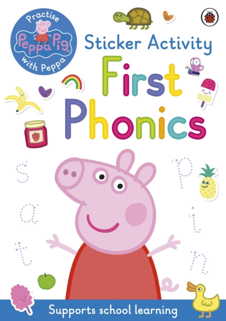 Peppa Pig: Practise with Peppa: First Phonics : Sticker Activity Book-9780241488430