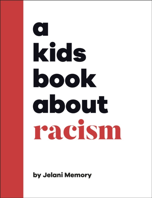 A Kids Book About Racism-9780241634530