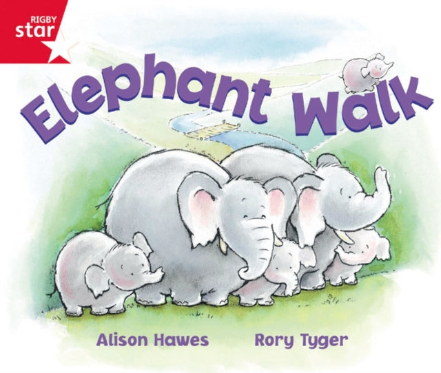Rigby Star Guided Reception: Red Level: Elephant Walk Pupil Book (single)-9780433026815