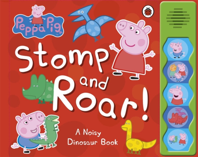 Peppa Pig: Stomp and Roar!-9780723276302