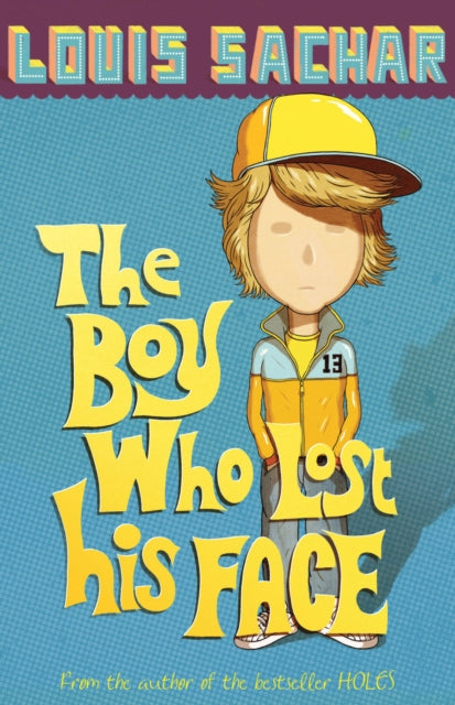 The Boy Who Lost His Face-9780747589778
