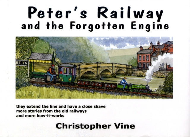 Peter's Railway and the Forgotten Engine-9780955335938