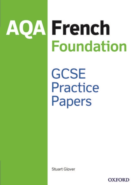 14-16/KS4: AQA GCSE French Foundation Practice Papers-9781382006934