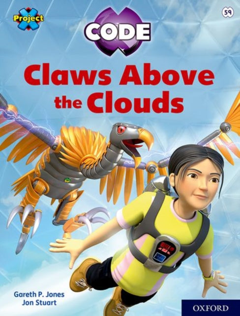 Project X CODE: White Book Band, Oxford Level 10: Sky Bubble: Claws Above the Clouds-9781382017183