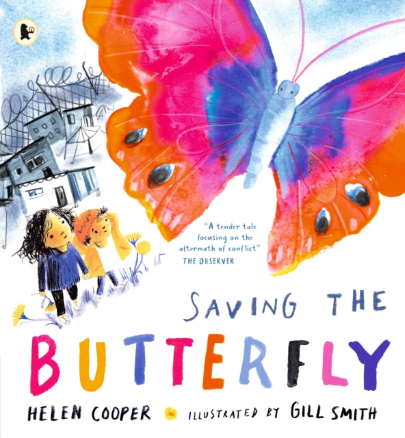 Saving the Butterfly: A story about refugees-9781406397666