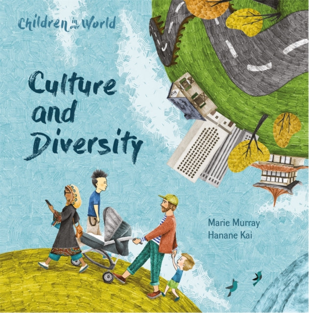 Children in Our World: Culture and Diversity-9781526310965