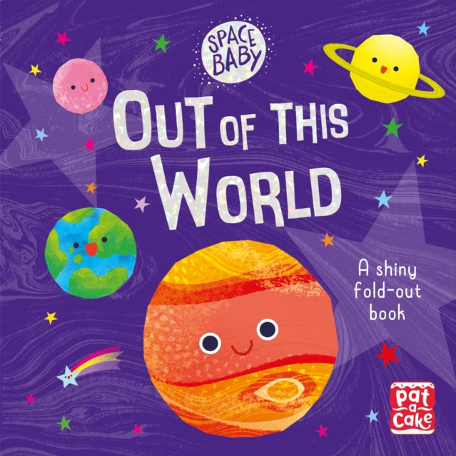 Space Baby: Out of this World : A first shiny fold-out book about space!-9781526381521