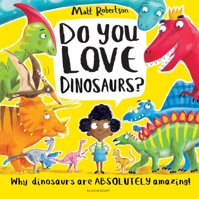 Do You Love Dinosaurs?-9781526609533