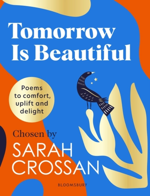 Tomorrow Is Beautiful : The perfect poetry collection for anyone searching for a beautiful world...-9781526641892