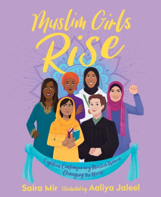 Muslim Girls Rise : Inspirational Champions of Our Time-9781534418882