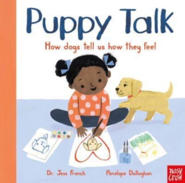 Puppy Talk : How dogs tell us how they feel-9781788008853
