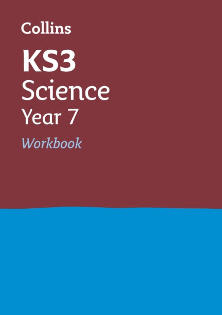 KS3 Science Year 7 Workbook : Ideal for Year 7-9780007562732