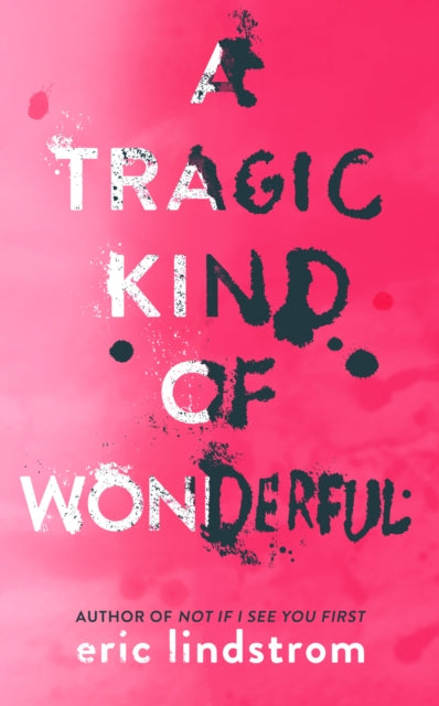 A Tragic Kind of Wonderful-9780008147501