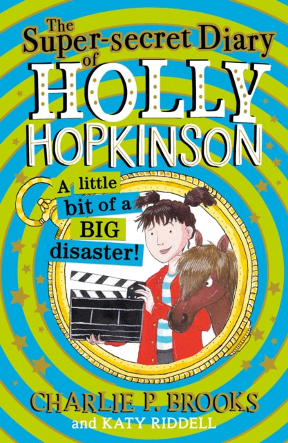 The Super-Secret Diary of Holly Hopkinson: A Little Bit of a Big Disaster-9780008328153