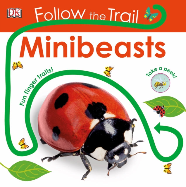 Follow the Trail Minibeasts : Take a Peek! Fun Finger Trails!-9780241419885