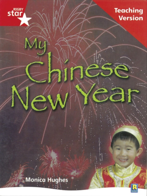 Rigby Star Non-fiction Guided Reading Red Level: My Chinese New Year Teaching Version-9780433047957