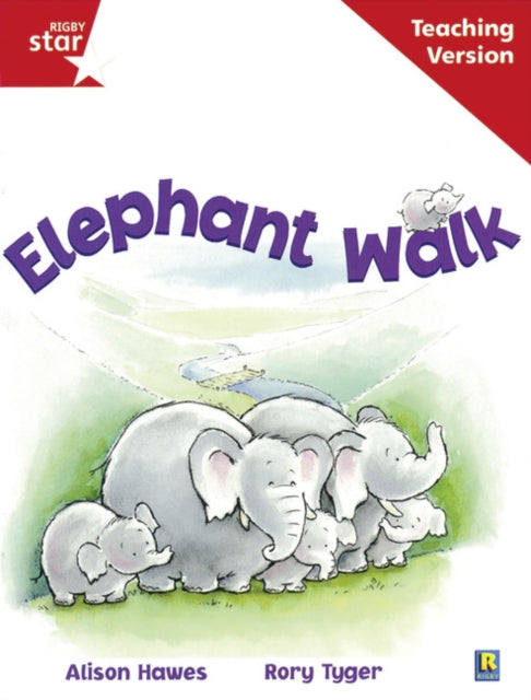 Rigby Star Guided Reading Red Level: Elephant Walk Teaching Version-9780433048510