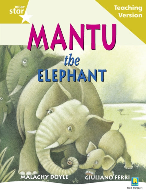 Rigby Star Guided Reading Gold Level: Mantu the Elephant Teaching Version-9780433050162