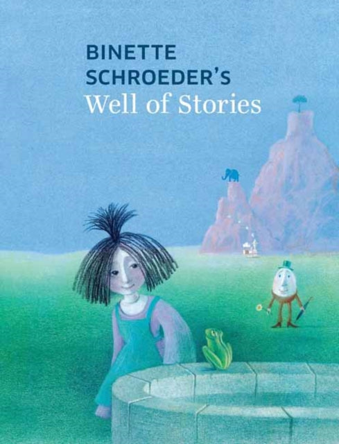 Binette Schroeder's Well of Stories-9780735844124
