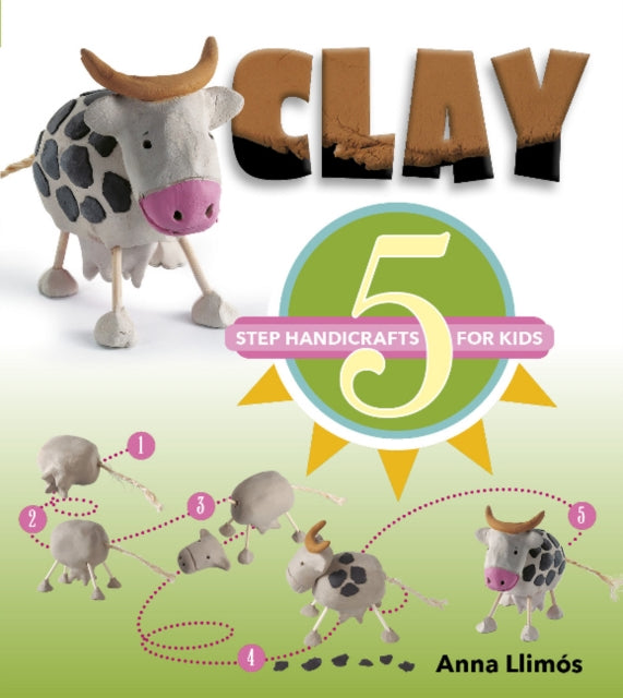 Clay: 5 Step Handicrafts for Kids-9780764356445