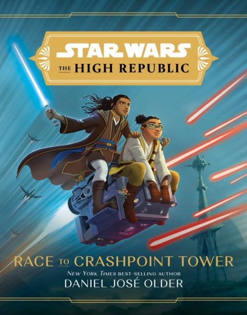 Star Wars The High Republic: Race To Crashpoint Tower-9781368060660