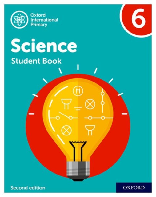 Oxford International Primary Science Second Edition: Student Book 6-9781382006590