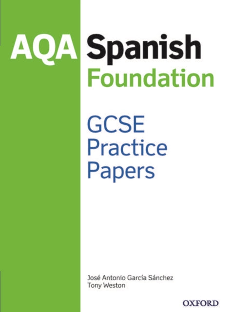 AQA GCSE Spanish Foundation Practice Papers-9781382007030