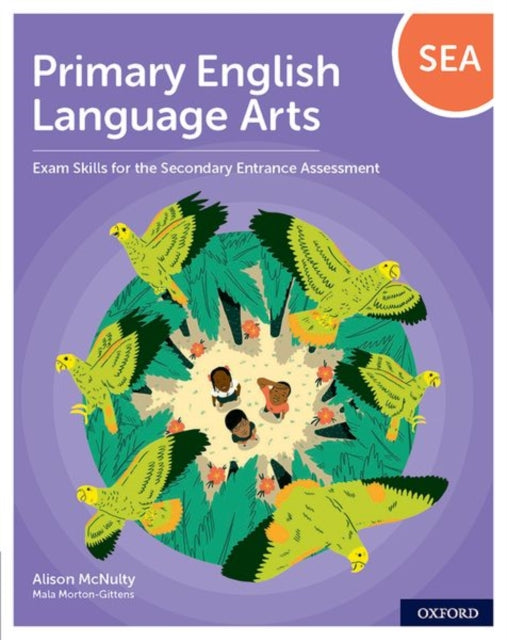 Primary English Language Arts: Exam Skills for the Secondary Entrance Assessment-9781382010450