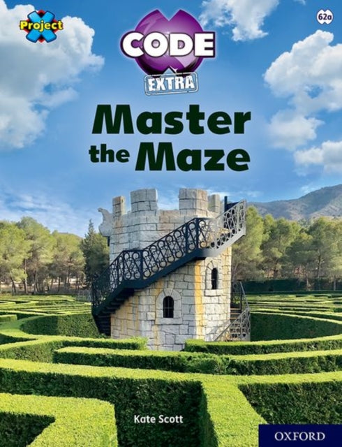 Project X CODE Extra: Lime Book Band, Oxford Level 11: Maze Craze: Master the Maze-9781382017121