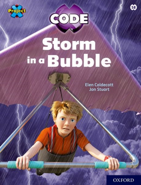 Project X CODE: White Book Band, Oxford Level 10: Sky Bubble: Storm in a Bubble-9781382017176