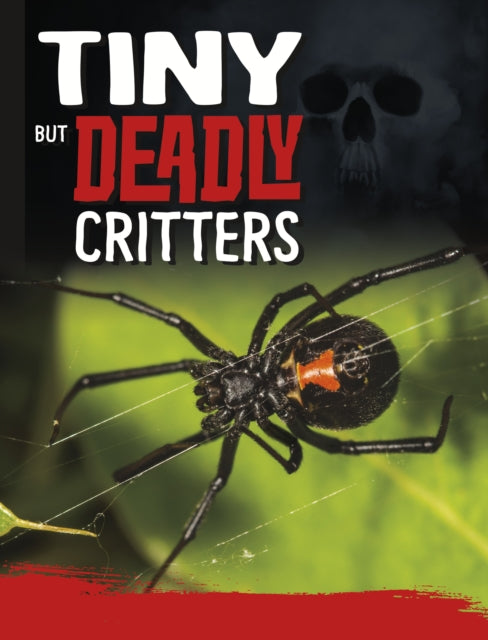 Tiny But Deadly Creatures-9781398222700