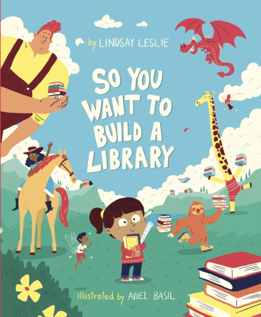 So You Want To Build a Library-9781398235908