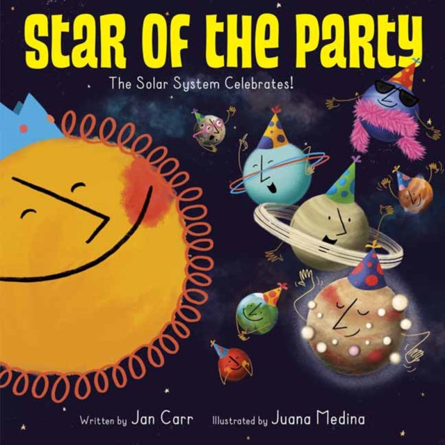 Star of the Party : The Solar System Celebrates!-9781524773120