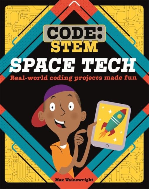 Code: STEM: Space Tech-9781526308801