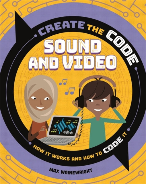 Create the Code: Sound and Video-9781526313638