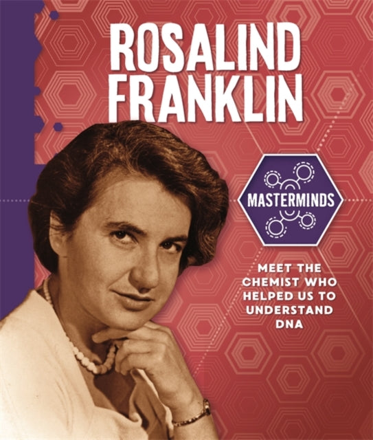 Masterminds: Rosalind Franklin-9781526314147