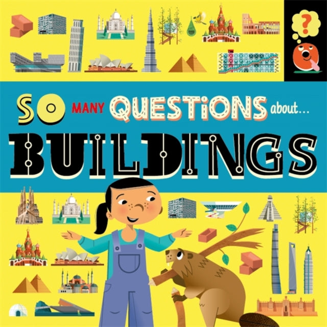 So Many Questions: About Buildings-9781526317643