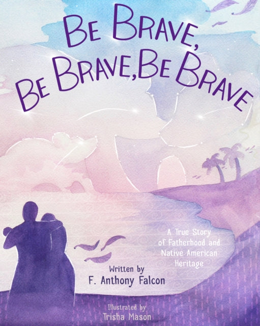 Be Brave, Be Brave, Be Brave-9781576879146