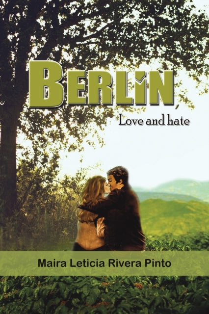 Berlin, Love and Hate-9781643789972