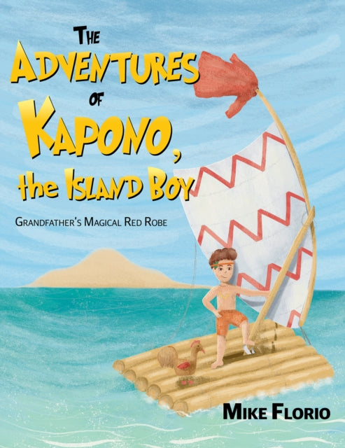 The Adventures of Kapono, the Island Boy-9781647507060