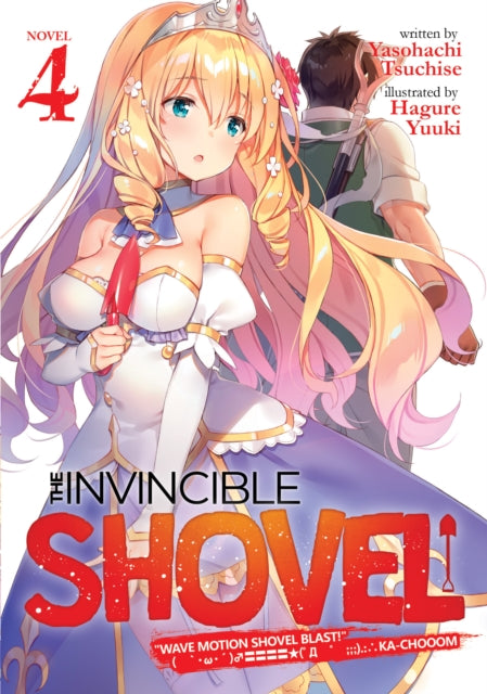 The Invincible Shovel (Light Novel) Vol. 4-9781648272417