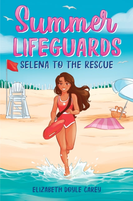 Summer Lifeguards: Selena to the Rescue-9781728221281