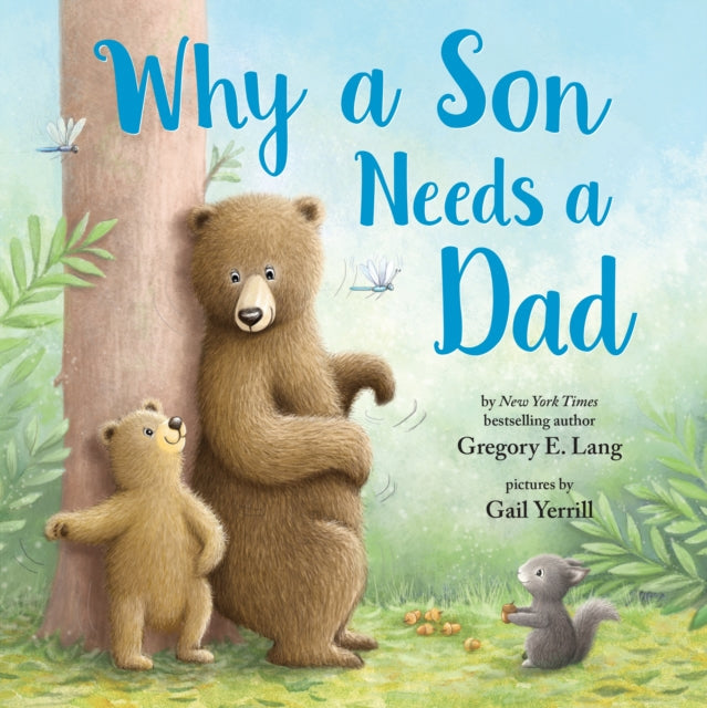 Why a Son Needs a Dad-9781728235875