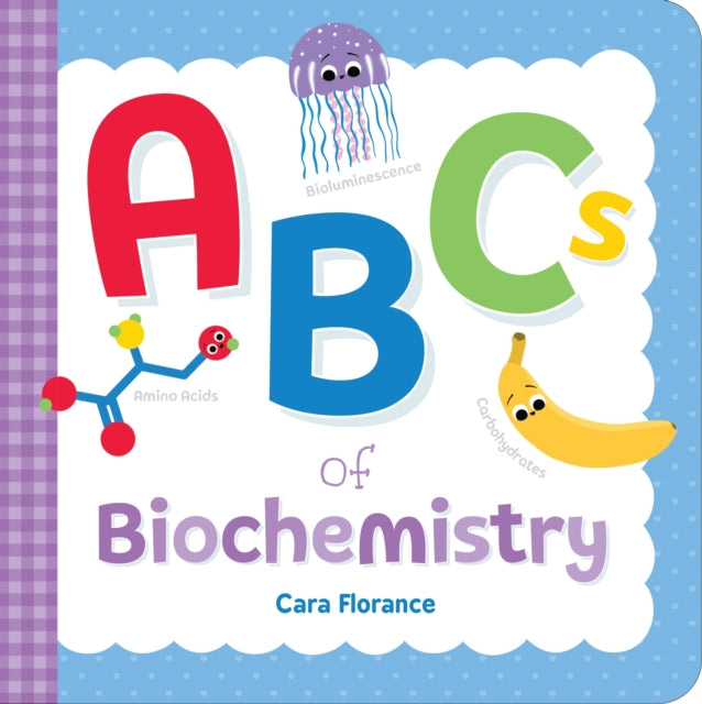 ABCs of Biochemistry-9781728241166