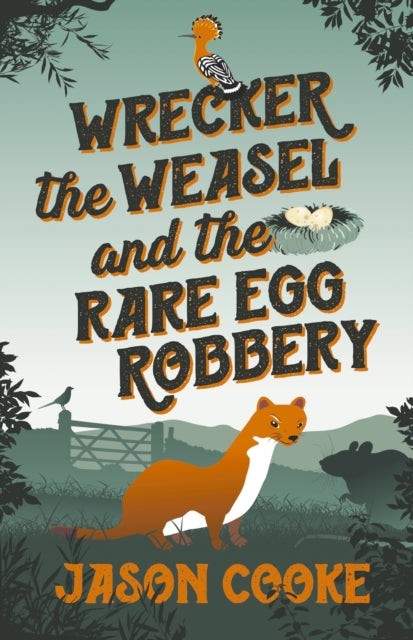 Wrecker the Weasel and the Rare Egg Robbery-9781914913259