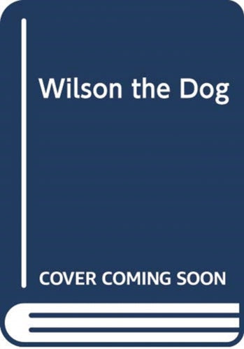 Wilson the Dog-9782733867556