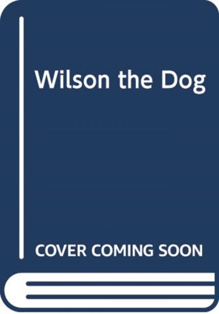 Wilson the Dog-9782733867556